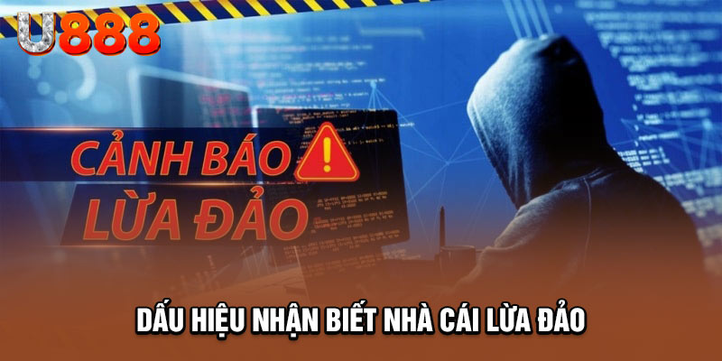 Các tiêu chí xác định nhà cái lừa đảo, kém uy tín