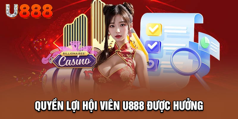 Quyền lợi người chơi được hưởng khi tham gia U888